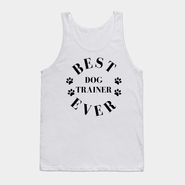 Best Dog Trainer Ever. Dog Trainer Gift. Worlds Best Dog Trainer. Tank Top by That Cheeky Tee